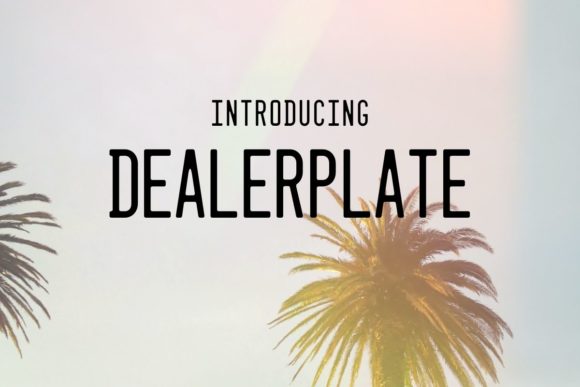 Dealerplate California: A Bold Typeface for Modern Web Design