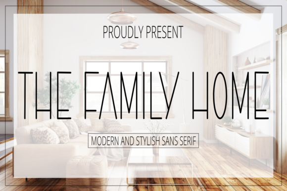 The Family Home: A Calm Sans Serif for Editorial Design