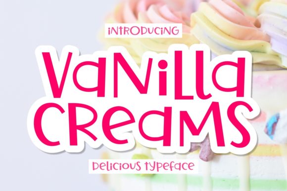 Vanilla Creams: A Playful Sans Serif Font for Editorial Design